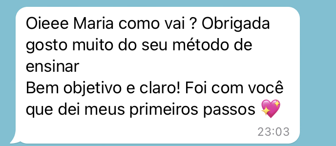 Print de aluna: método de ensinar bem objetivo e claro
